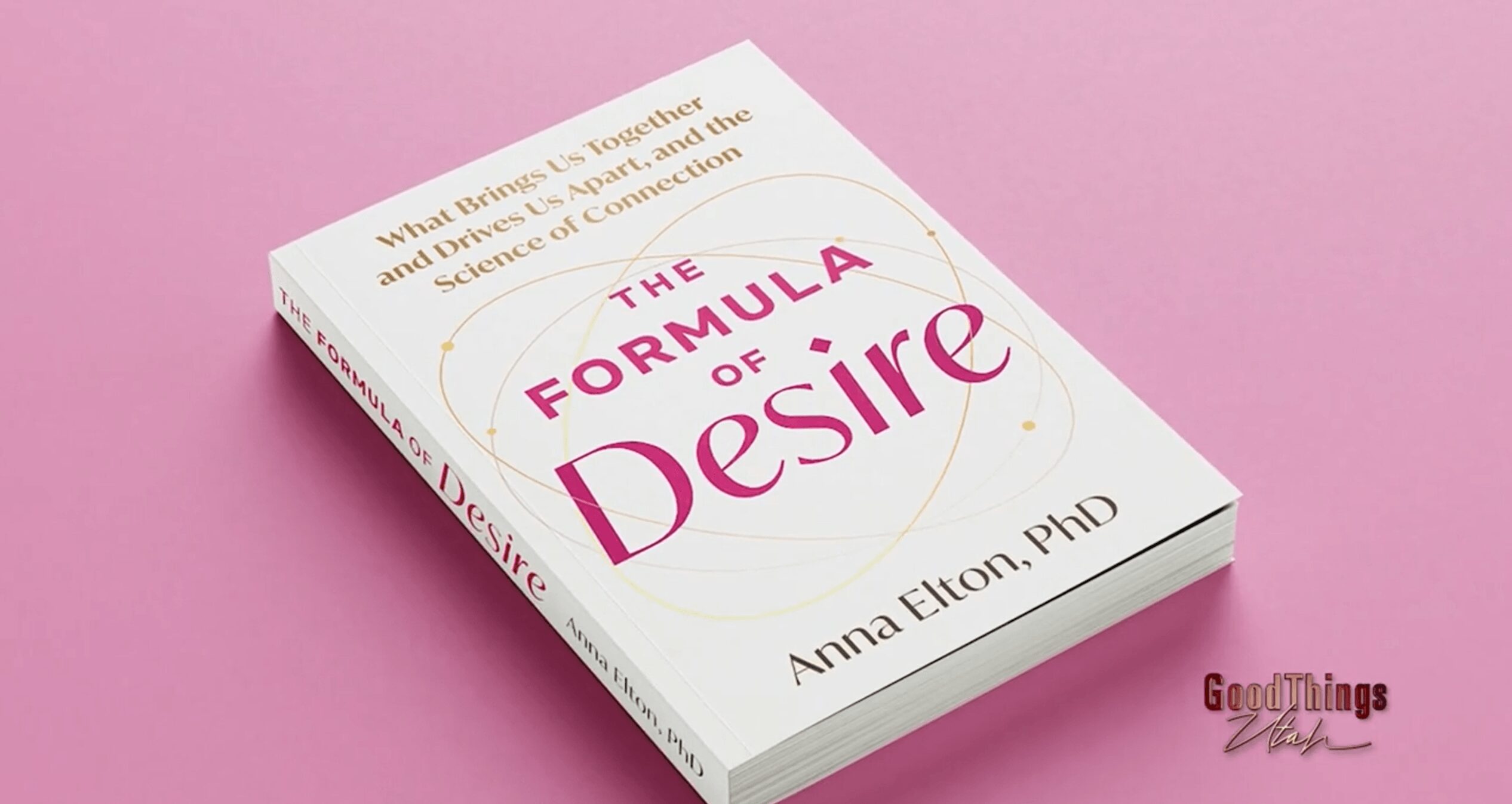 Book titled 'The Formula of Desire' by Anna Elton, PhD, on pink background.