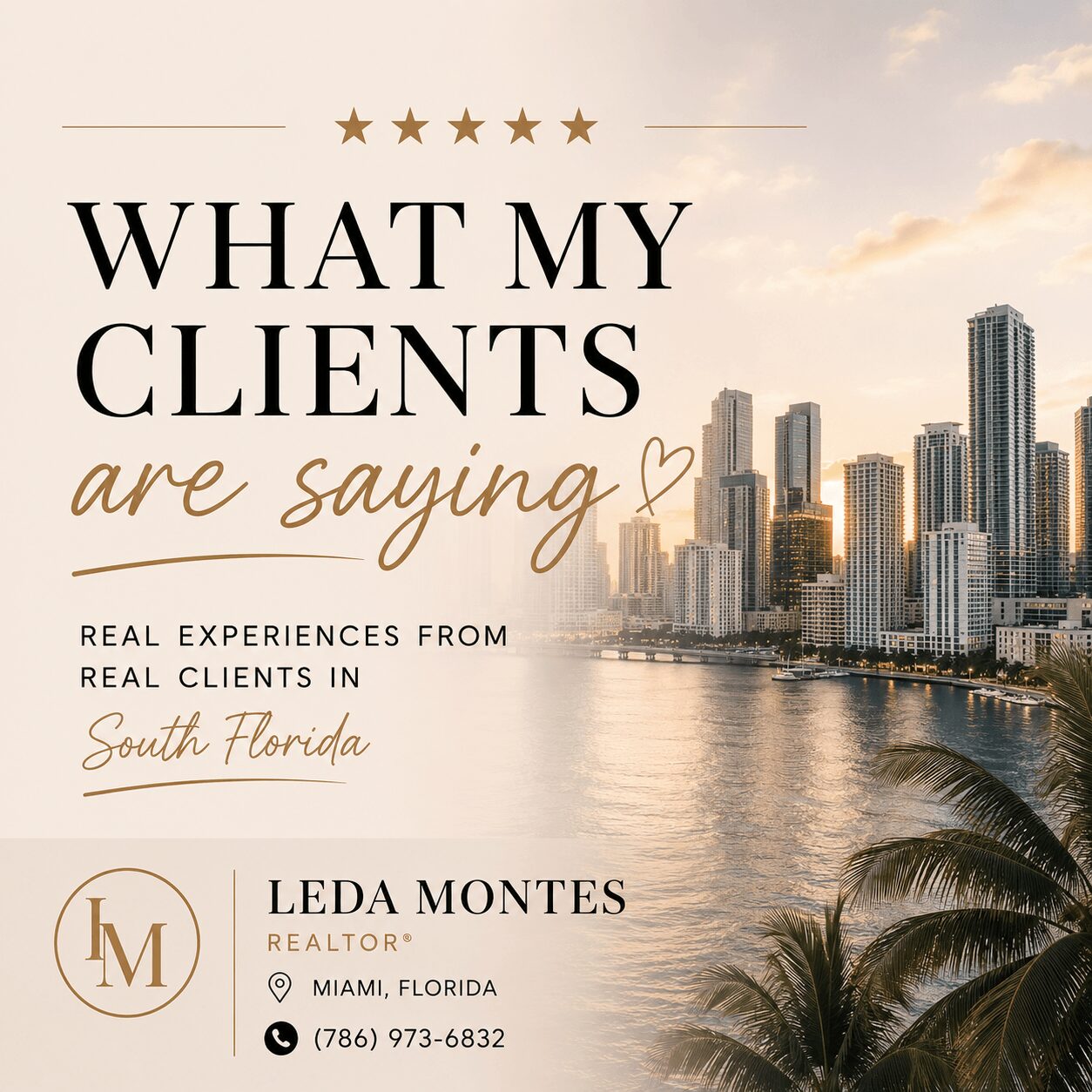 City skyline with water and palm trees, text about client feedback, realtor's name, location, and contact info, sunset sky.