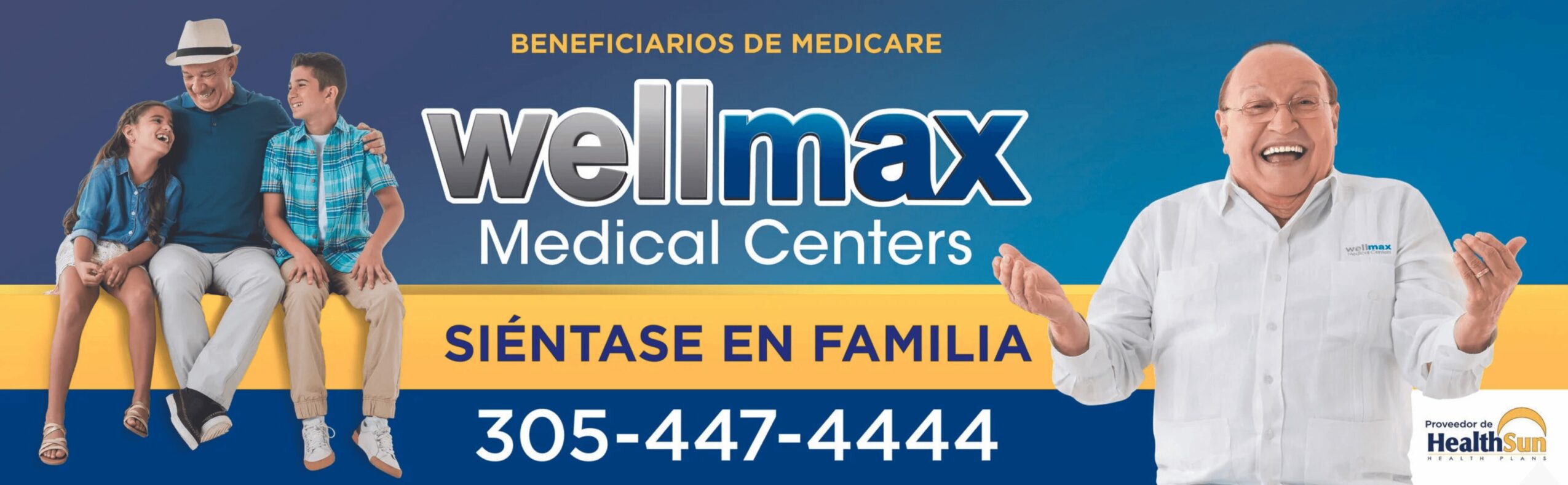 Wellmax Medical Centers advertisement with smiling man and group of people, contact number, and Spanish text.