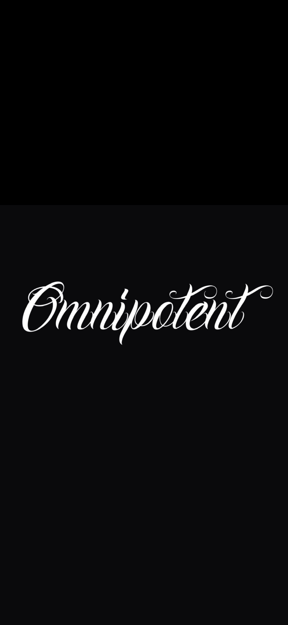 Black background with the word 'Omnipotent' in white cursive font.