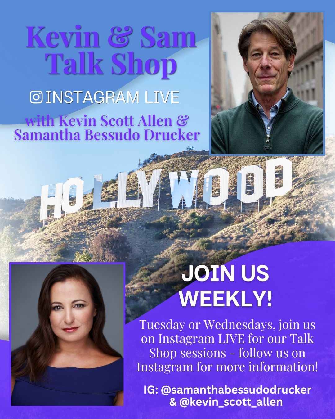 Promotional graphic for Kevin & Sam Talk Shop podcast featuring Hollywood sign, photos of Kevin Scott Allen and Samantha Bessudo Drucker, and text about weekly Instagram live sessions.